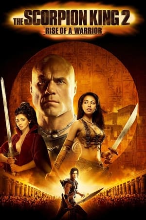 The Scorpion King- Rise of a Warrior เดอะ สกอร์เปี้ยน คิง 2 อภินิหารศึกจอมราชันย์ (2008)