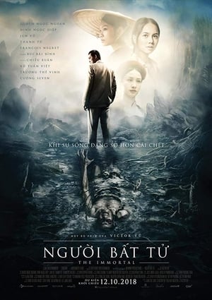 The Immortal (Nguoi Bât Tu) ชั่วกัลปวสาน (2018)