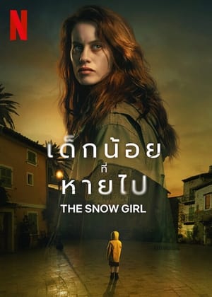 The Snow Girl เด็กน้อยที่หายไป Season 1 (2023) บรรยายไทย