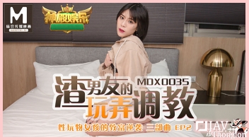 MDX-0035 แฟนสาวตัวแสบจับแฟนหนุ่มเลียหัวนม Wu Mengmeng