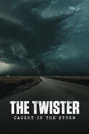 The Twister Caught in the Storm ติดอยู่กลางพายุ (2025) NETFLIX sub