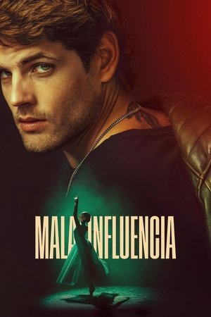Bad Influence (Mala influencia) วัยรักอันตราย (2025) NETFLIX TH