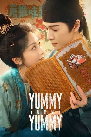 Yummy Yummy Yummy รักรสโอชาแห่งฉางอัน (2025) sub