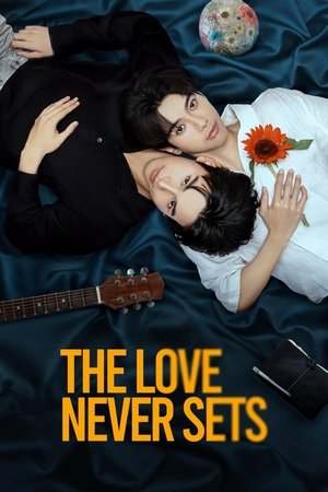 The Love Never Sets ฉากนั้น ยังเป็นเธอ (2025) TH