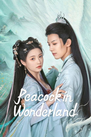 Peacock in Wonderland มหัศจรรย์รักทูตนกยูง (2024) TH