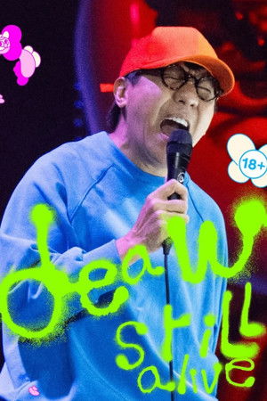 Deaw Still Alive เดี่ยว สติล อะไลฟ์ (2026) TH