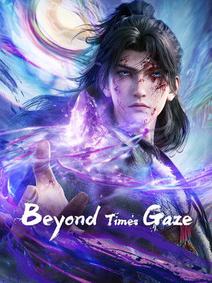 Beyond Times Gaze เหนือกาลเวลา (2025) TH