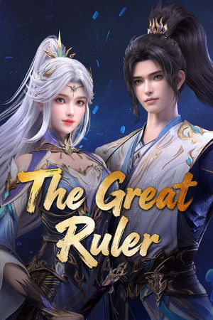 The Great Ruler ศึกจักรพรรดิ์สวรรค์ (2023) TH
