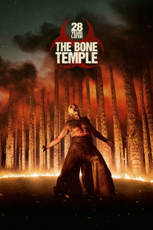 28 Years Later The Bone Temple 28 ปีให้หลัง เชื้อเขมือบคน วิหารซากกะโหลก (2026)