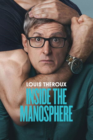 Louis Theroux Inside the Manosphere หลุยส์ เทอโรซ์ เจาะโลกยุคใหม่ของชายนิยม (2026)