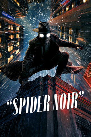Spider-Noir สไปเดอร์-นัวร์ ไอ้แมงมุมพันธุ์นรก Season 1 (2026) Amazon TH