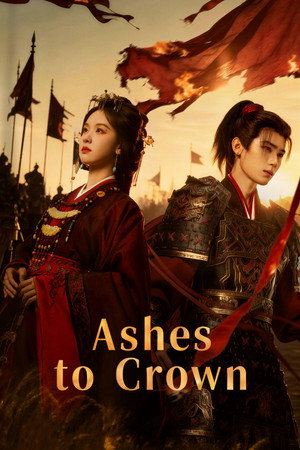 Ashes to Crown พลิกชะตาเหนือฟ้า (2026) TH