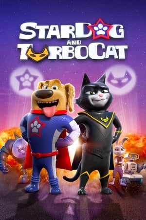 StarDog and TurboCat หมาอวกาศ และ แมวเทอร์โบ (2019)