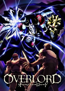 Overlord Season 1 โอเวอร์ ลอร์ด จอมมารพิชิตโลก [บรรยายไทย]